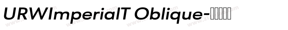 URWImperialT Oblique字体转换